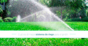 What is the best irrigation system for the garden