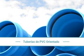 Tuberías de PVC Orientado (PVC-O) ¿Qué son y para qué se utilizan?